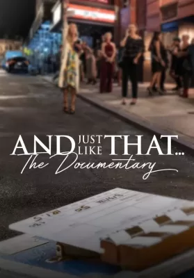 And Just Like That the Documentary (2022) แอนด์จัสต์ไลก์แดต…เรื่องราวเบื้องหลัง ดูหนังออนไลน์ HD