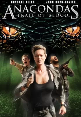 Anacondas 4 Trail of Blood (2009) อนาคอนดา 4 ล่าโคตรพันธุ์เลื้อยสยองโลก ดูหนังออนไลน์ HD