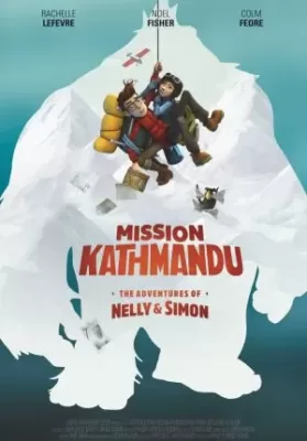 Mission Kathmandu The Adventures of Nelly & Simon (2017) การผจญภัยของ เนลลี่และไซมอน ดูหนังออนไลน์ HD