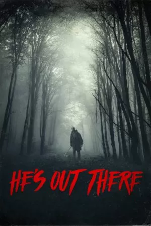 He’s Out There (2018) มันอยู่ที่นั่น ดูหนังออนไลน์ HD