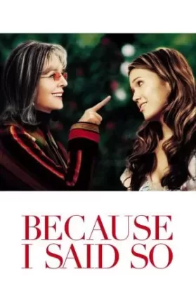 Because I Said So (2007) หารักใหม่ให้คลิกใจแม่ บรรยายไทย ดูหนังออนไลน์ HD