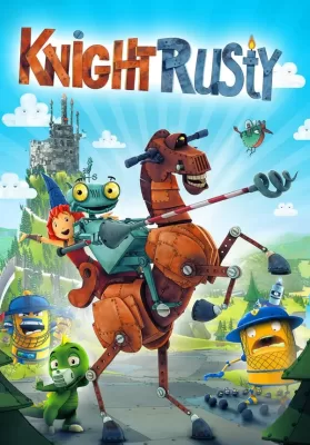 Knight Rusty (2013) หุ่นกระป๋องยอดอัศวิน ดูหนังออนไลน์ HD