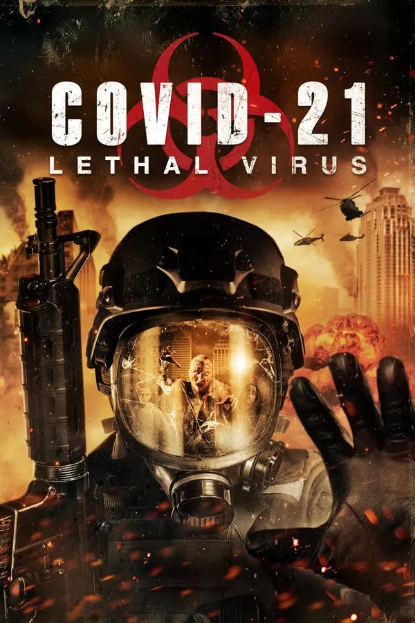 COVID-21 Lethal Virus (2021) ไวรัสมรณะ ล่าล้างโลก ดูหนังออนไลน์ HD
