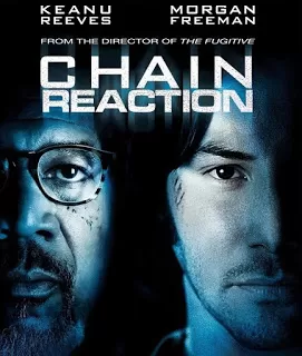 Chain Reaction (1996) เร็วพลิกนรก ดูหนังออนไลน์ HD