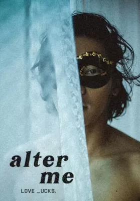 Alter Me | Netflix (2020) ความรักเปลี่ยนฉัน ดูหนังออนไลน์ HD