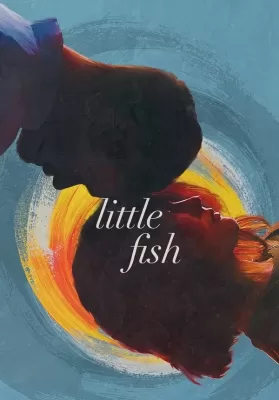 Little Fish (2020) ดูหนังออนไลน์ HD