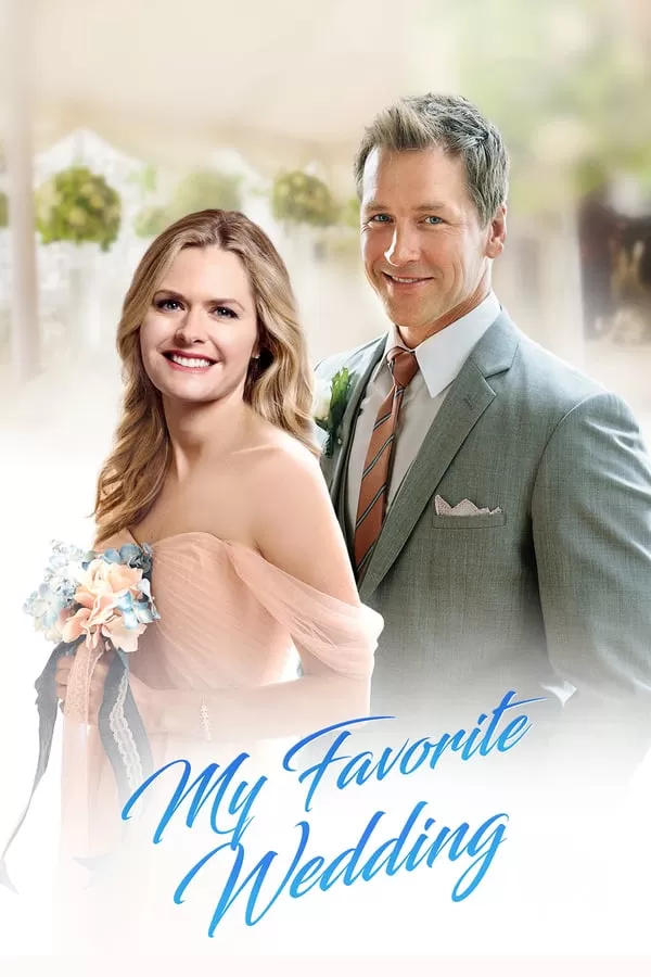 My Favorite Wedding (2017) ดูหนังออนไลน์ HD