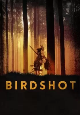 Birdshot (2016) (ซับไทย From Netflix) ดูหนังออนไลน์ HD