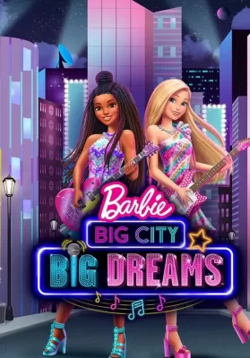 Barbie Big City Big Dreams (2021) ดูหนังออนไลน์ HD