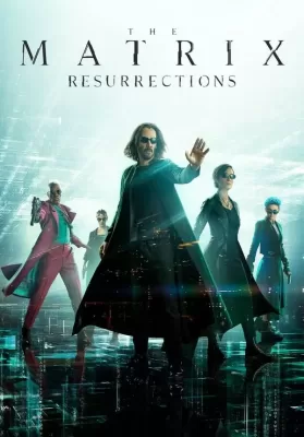 The Matrix Resurrections (2021) เดอะ เมทริกซ์ 4 เรเซอเร็คชั่นส์ ดูหนังออนไลน์ HD
