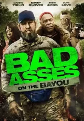Bad Ass 3 Bad Asses on the Bayou (2015) เก๋าโหดโคตรระห่ำ 3 ดูหนังออนไลน์ HD