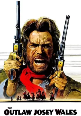 The Outlaw Josey Wales (1976) ไอ้ถุยปืนโหด ดูหนังออนไลน์ HD