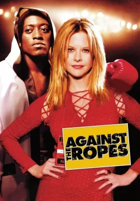 Against the Ropes (2004) ดูหนังออนไลน์ HD