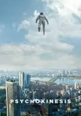 Psychokinesis (2018) ไซโคคิเนซิส ยอดคุณพ่อจิตสะท้าน (ซับไทย) ดูหนังออนไลน์ HD