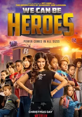 We Can Be Heroes (2020) รวมพลังเด็กพันธุ์แกร่ง ดูหนังออนไลน์ HD
