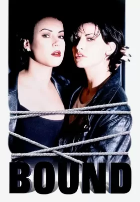 Bound (1996) ผู้หญิงเลือดพล่าน ดูหนังออนไลน์ HD