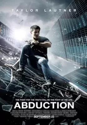 Abduction (2011) พลิกโลกล่าสุดนรก ดูหนังออนไลน์ HD