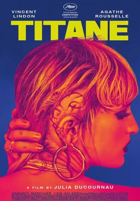 Titane (2021) คนคลั่งรัก ดูหนังออนไลน์ HD