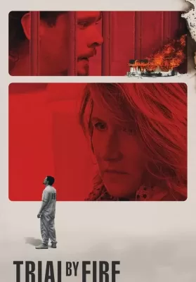 Trial By Fire (2018) ไฟอยุติธรรม ดูหนังออนไลน์ HD