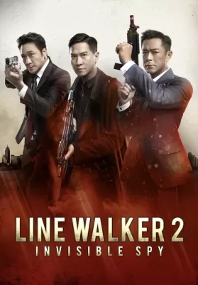 Line Walker 2 Invisible Spy (2019) ล่าจารชน 2 สายลับล่องหน ดูหนังออนไลน์ HD