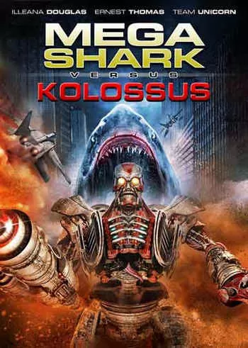 Mega Shark vs Kolossus (2015) ฉลามยักษ์ปะทะหุ่นพิฆาตล้างโลก ดูหนังออนไลน์ HD