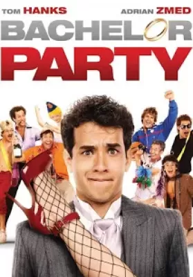 Bachelor Party (1984) หนุ่มมะสละโสด ดูหนังออนไลน์ HD
