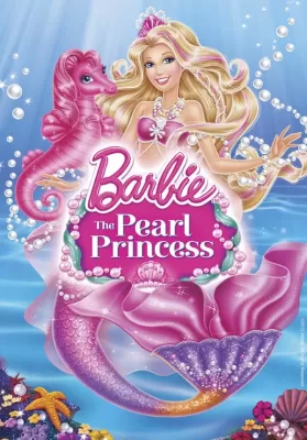 Barbie The Pearl Princess (2014) บาร์บี้เจ้าหญิงเงือกน้อยกับไข่มุกวิเศษ ดูหนังออนไลน์ HD