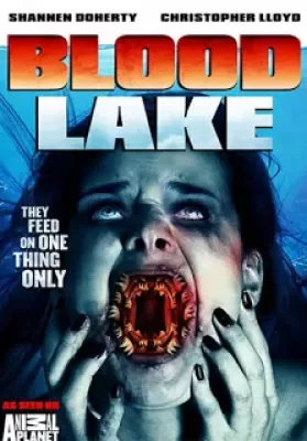 Blood Lake: Attack of the Killer Lampreys (2014) พันธุ์ประหลาดดูดเลือด ดูหนังออนไลน์ HD