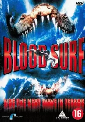 Blood Surf (2000) โคตรไอ้เข้ อสูรกาย 100 ปี ดูหนังออนไลน์ HD