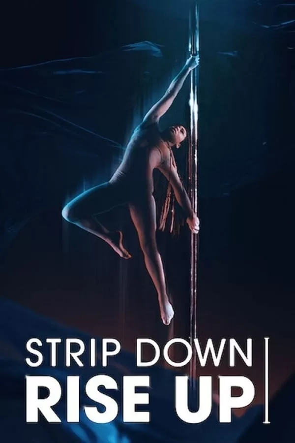 Strip Down Rise Up (2021) พลังหญิงกล้าแก้ ดูหนังออนไลน์ HD