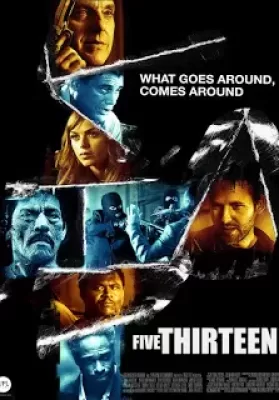 Five Thirteen (2013) ล่าเดือด ปล้นดิบ ดูหนังออนไลน์ HD