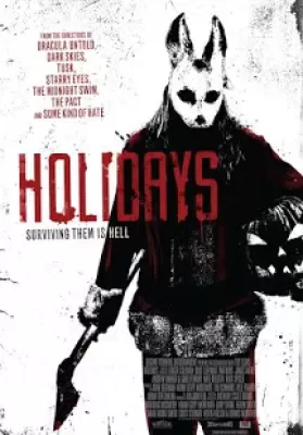 Holidays (2016) ฮอลิเดย์ วันหยุด สุดสยอง ดูหนังออนไลน์ HD