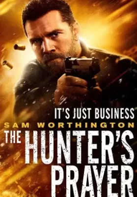 The Hunter’s Prayer (2017) ล่าคนระอุ ดูหนังออนไลน์ HD