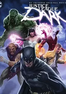 Justice League Dark (2017) จัสติซ ลีก สงครามมนต์ดำ ดูหนังออนไลน์ HD