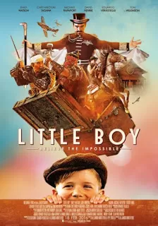 Little Boy (2015) มหัศจรรย์ พลังฝันบันลือโลก ดูหนังออนไลน์ HD