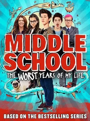 Middle school The Worst Year Of My Life (2016) โจ๋แสบ แหกกฏเกรียน ดูหนังออนไลน์ HD