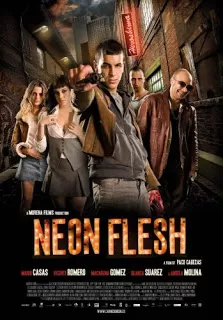Neon Flesh (2010) แสบ!! แบบมาเฟีย ดูหนังออนไลน์ HD