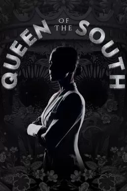 Queen of the South Season 3 (2018) ราชินีแดนใต้ ดูหนังออนไลน์ HD