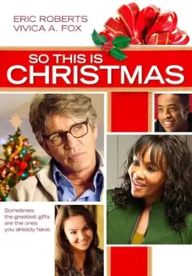 So This Is Christmas (2013) ครอบครัวหรรษา วันคริสต์มาส ดูหนังออนไลน์ HD