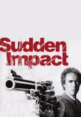 Sudden Impact (1983) แม๊กนั่ม .44 มือปราบปืนโหด {Soundtrack บรรยายไทย} ดูหนังออนไลน์ HD