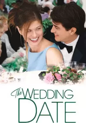The Wedding Date (2005) นายคนนี้ที่หัวใจบอก…ใช่เลย ดูหนังออนไลน์ HD
