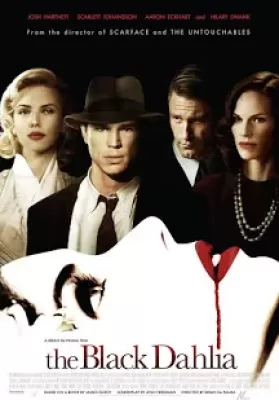 The Black Dahlia (2006) พิศวาส ฆาตกรรมฉาวโลก ดูหนังออนไลน์ HD