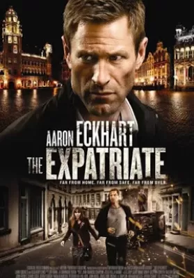 The Expatriate (2012) ฆ่าข้ามโลก ดูหนังออนไลน์ HD