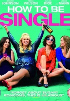How to Be Single (2016) ฮาว-ทู โสด แซ่บ ดูหนังออนไลน์ HD