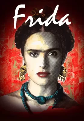 Frida (2002) ผู้หญิงคนนี้ ฟรีด้า ดูหนังออนไลน์ HD