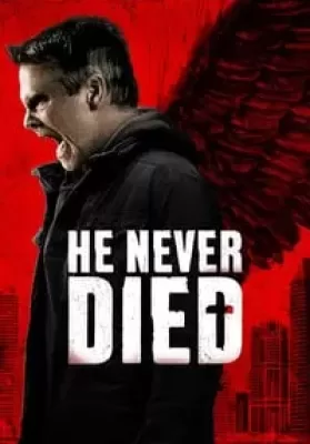 He Never Died (2015) (ซับไทย) ดูหนังออนไลน์ HD