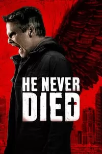 He Never Died (2015) (ซับไทย) ดูหนังออนไลน์ HD
