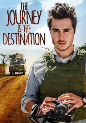 The Journey Is the Destination | Netflix (2016) เส้นทางแห่งจุดหมายชีวิต ดูหนังออนไลน์ HD