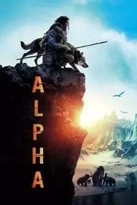 Alpha (2018) ผจญนรกแดนทมิฬ 20,000 ปี ดูหนังออนไลน์ HD
