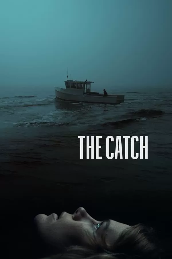 The Catch (2020) ดูหนังออนไลน์ HD